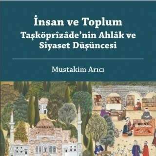 ‏‏insan-ve-toplum-taskoprizadenin-ahlak-ve-siyaset-dusuncesi6db1213915a6ba64e3664f018a14c59faa - نسخة
