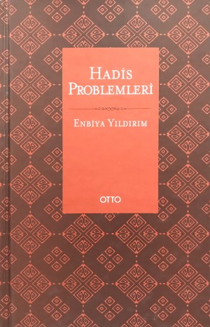 enbiya yıldırım - hadis problemleri